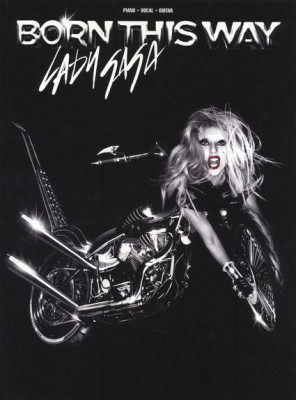 AM1004872 Lady Gaga: Born This Way (PVG)