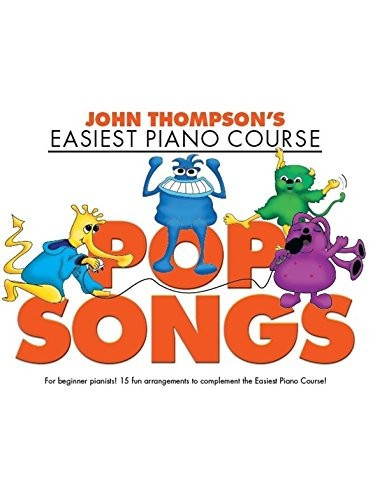 WMR101772 THOMPSON JOHN EASIEST COURSE POP SONGS PIANO BOOK
