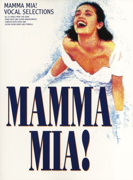 AM959464 ABBA MAMMA MIA VOCAL SELECTIONS PIANO VOCAL GUITAR BOOK