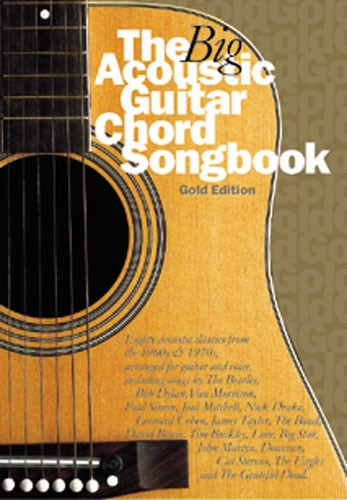 AM967813 THE BIG ACOUSTIC GUITAR CHORD SONGBOOK GOLD EDITION LC BOOK
